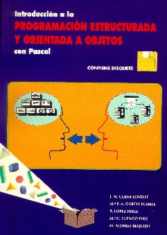 Portada del libro Introducción a la programación estructurada y orientada a objetos con Pascal
